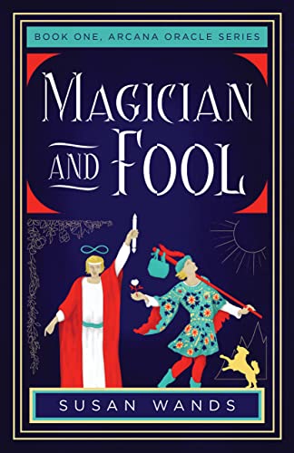 Magician and Fool: Book One, Arcana Oracle Series (Arcana Oracle Series, 1) von SparkPress